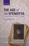 Lucie Ryzova, Lucie (Lecturer in Middle East History Ryzova, Lucie (Senior Lecturer in Middle East Hist Ryzova, Lucie (Senior Lecturer in Middle East History Ryzova, Ryzova Lucie - Age of the Efendiyya