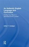 Arthur T. Costigan, Arthur T. (Queens College Costigan, Costigan Arthur T. - Authentic English Language Arts Curriculum