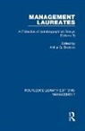 Arthur G. Bedeian, David J. Hickson, Thomas A. Mahoney, Andrew M. Pettigrew, Karlene H. Roberts, Wickham Skinner... - Management Laureates