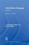 Amy Beegle, Amy C. Beegle, J. Christopher Roberts, J. Christopher Beegle Roberts - World Music Pedagogy, Volume Ii: Elementary Music Education