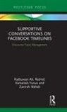 Radzuwan Ab Rashid, Radzuwan Ab. Rashid, Radzuwan (University Sultan Zainal Abi Ab. Rashid, Radzuwan (University Sultan Zainal Abidin Ab. Rashid, Radzuwan Yunus Ab. Rashid, Radzuwan Ab. Rashid... - Supportive Conversations on Facebook Timelines