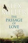 Alex Miller, Alex (Author) Miller - Passage of Love