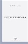 Paolo Mazzocchini - Pietra e farfalla