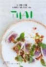 Tom Kime, Lisa Linder - Mi primer libro de cocina thai