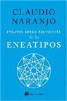 Claudio Naranjo - Ensayos sobre psicología de los eneatipos