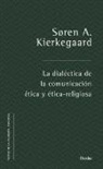Søren Kierkegaard - La dialéctica de la comunicación ética y ético-religiosa