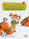 Ruiz Felix, I Rubio Perez, I. Rubio Perez, I. Rubio Pérez, E Ruiz Felix, E. Ruiz Felix... - Clémentine : méthode de français pour les petits. Vol. 1