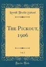 Lowell Textile School - The Pickout, 1906, Vol. 1 (Classic Reprint)