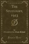 Elizabeth City High School - The Spotlight, 1923 (Classic Reprint)