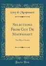 Guy de Maupassant - Selections From Guy De Maupassant