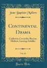 Jean Baptiste Moliere - Continental Drama, Vol. 26