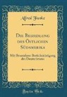 Alfred Funke - Die Besiedlung des Östlichen Südamerika