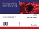 Kamin Kiran, Kamini Kiran, Manish Kumar, Shailes Kumar, Shailesh Kumar - Round cell tumour