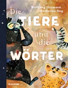 Wolfgang Hermann, Katharina Sieg - Die Tiere und die Wörter