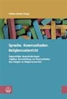 Andre Schulte, Andrea Schulte - Sprache. Kommunikation. Religionsunterricht