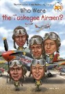 Jake Murray, Sherri L Smith, Sherri L. Smith, Who HQ, Jake Murray - Who Were the Tuskegee Airmen ?