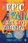 Pablo Cartaya - The Epic Fail of Arturo Zamora