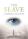 Anand Dilvar - The Slave