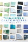 Linda Bloomfield, Bloomfield Linda - The Handbook of Glaze Recipes