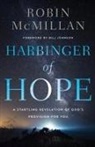 Robin McMillan - Harbinger of Hope