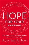 Ashlee Hurst, Clayton Hurst, Clayton and Ashlee Hurst, Clayton/ Hurst Hurst, Joel Osteen - Hope for Your Marriage