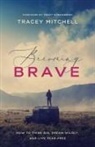 Tracey Mitchell - Becoming Brave