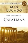 Max Lucado - Life Lessons From Galatians