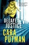 Cara C. Putman - Delayed Justice