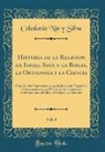 Celedonio Nin y Silva - Historia de la Religión de Israel Segun la Biblia, la Ortodoxia y la Ciencia, Vol. 6