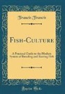 Francis Francis - Fish-Culture