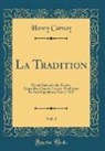 Henry Carnoy - La Tradition, Vol. 1