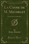 Jules Claretie - La Canne de M. Michelet