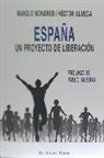 Héctor Illueca, Manolo Monereo - España : un proyecto de liberación
