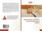 Aminu Kurawa Ibrahim - Determination of physico-chemical properties of soybean