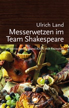 Ulrich Land - Messerwetzen im Team Shakespeare
