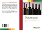 Benone Ferreira Silva Júnior, Warley Freitas, Lincoln Pinheiro - Produção de Fermentado e Aguardente de Jabuticaba