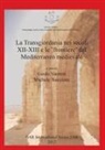 Michele Nucciotti, Guido Vannini - La Transgiordania nei secoli XII-XIII e le 'frontiere' del Mediterraneo medievale