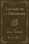 Honoré de Balzac, Honore´ de Balzac - Théorie de la Démarche (Classic Reprint)