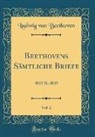 Ludwig van Beethoven - Beethovens Sämtliche Briefe, Vol. 2