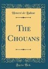 Honoré de Balzac, Honore de Balzac - The Chouans (Classic Reprint)
