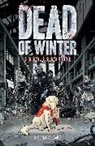 Kyle Starks, suu Morishita, Eiichiro Oda, Kyle Starks, Gabo - Dead of Winter