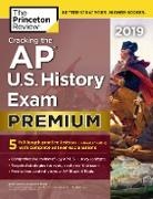 Princeton Review, The Princeton Review - Cracking the AP U.S. History Exam 2019, Premium Edition