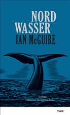 IAN MCGUIRE, Ian McGuire - Nordwasser