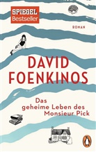 David Foenkinos - Das geheime Leben des Monsieur Pick