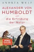 Andrea Wulf - Alexander von Humboldt und die Erfindung der Natur - Ausgezeichnet mit dem Costa Biography Award 2016 und dem Royal Society Insight Investment Science Book Prize 2016