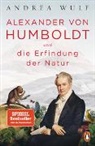 Andrea Wulf - Alexander von Humboldt und die Erfindung der Natur