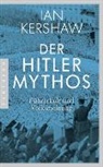 Ian Kershaw - Der Hitler-Mythos