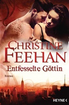 Christine Feehan - Entfesselte Göttin