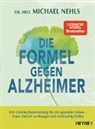 Michael Nehls - Die Formel gegen Alzheimer