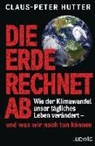 Claus-Peter Hutter - Die Erde rechnet ab
